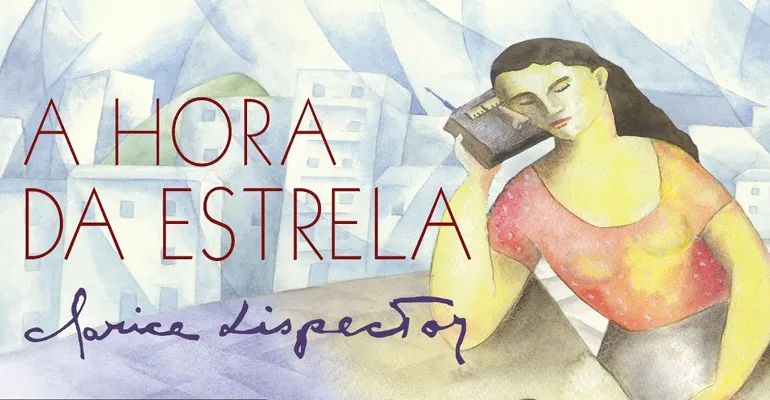 4. A Hora de Estrela, de Clarice Lispector